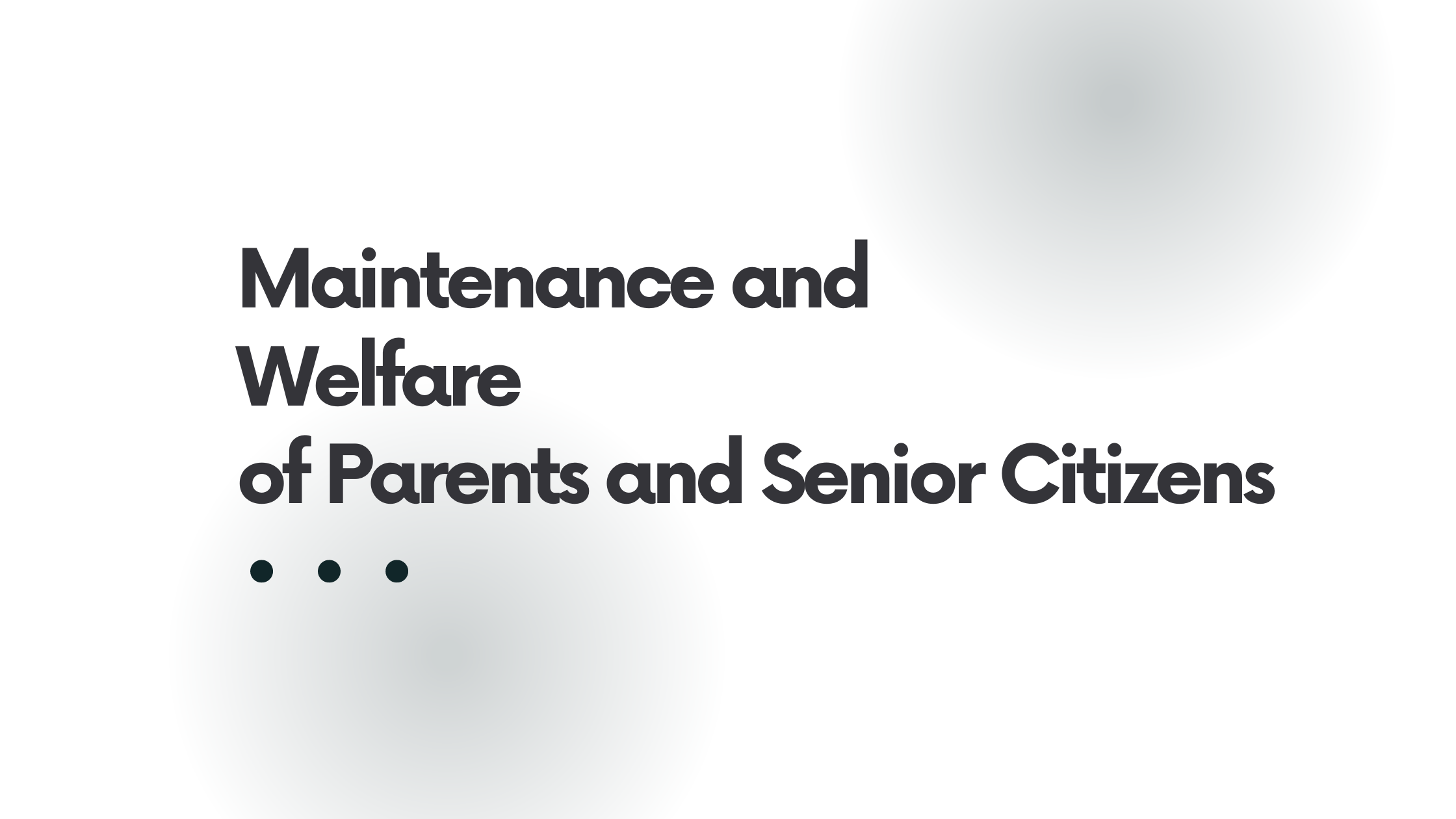 maintenance-and-welfare-of-parents-and-senior-citizens