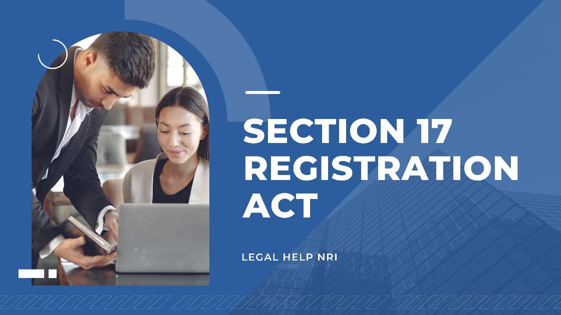 section 17, indian registration act, legal help nri