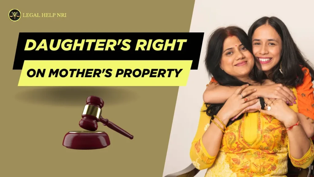 Daughter's Right on Mother's Property
