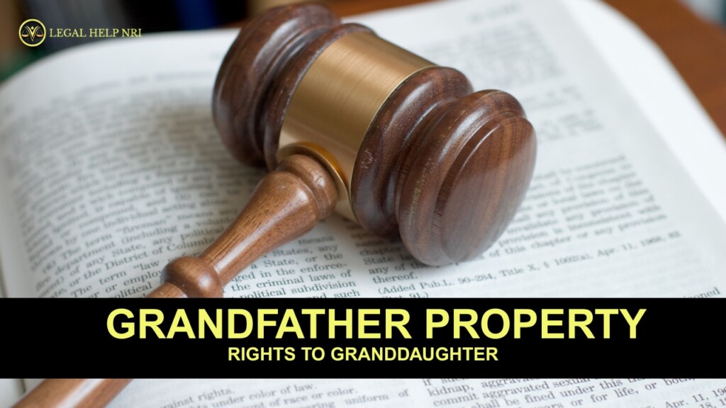 Grandfather Property Rights to Granddaughter